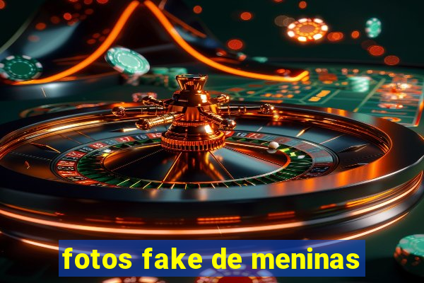 fotos fake de meninas